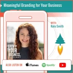 Meaningful Branding for Your Business