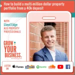 How to build a multi-million dollar property portfolio from a 40k deposit