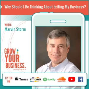 Why Should I Be Thinking About Exiting My Business?