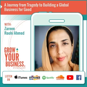 A Journey from Tragedy to Building a Global Business for Good