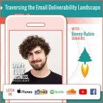 Traversing the Email Deliverability Landscape