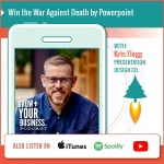 Win the War Against Death by Powerpoint