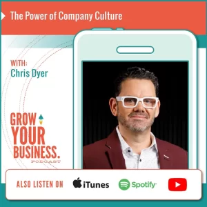 Grow your business with Chris Dyer
