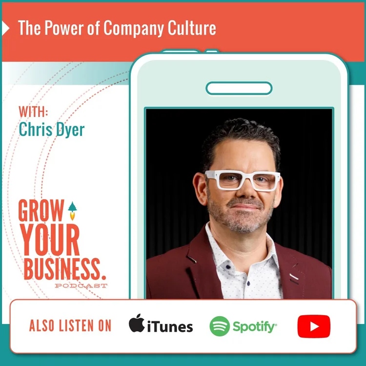Grow your business with Chris Dyer