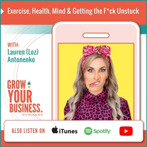 Exercise, Health, Mind & Getting the F*ck Unstuck